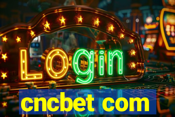 cncbet com